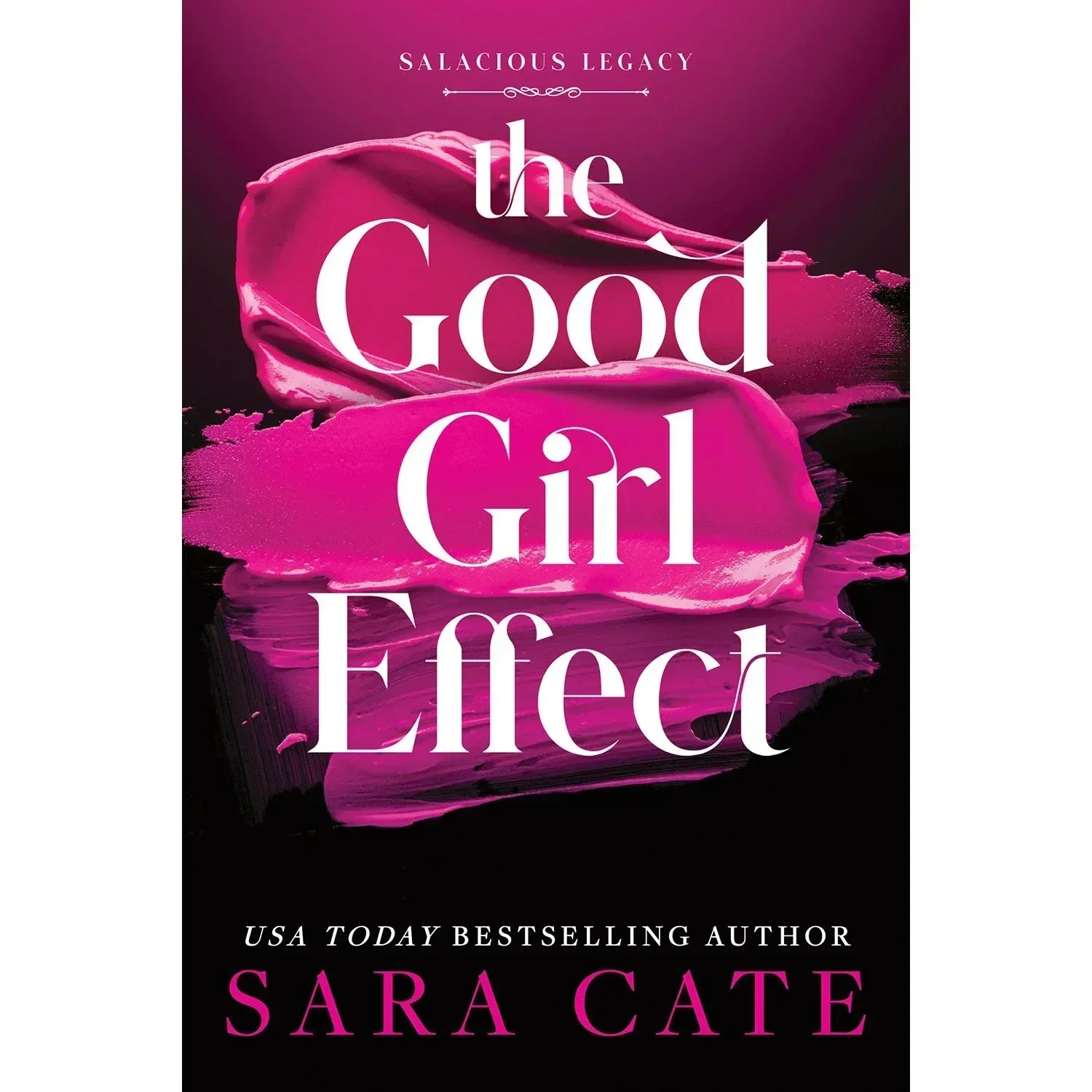 Deluxe Edition - The Good Girl Effect by Sara Cate, Paperback - Image 2